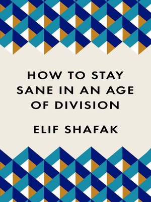 cover image of How to Stay Sane in an Age of Division